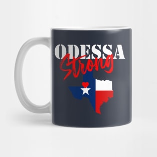 ODESSA STRONG - 100% PROCEEDS TO VICTIMS Mug